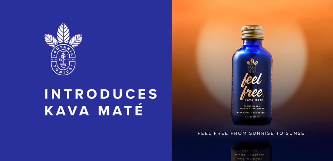 Botanic Tonics Introduces Kava Maté: Ancient Botanical Traditions Unite to Create Revolutionary E...
